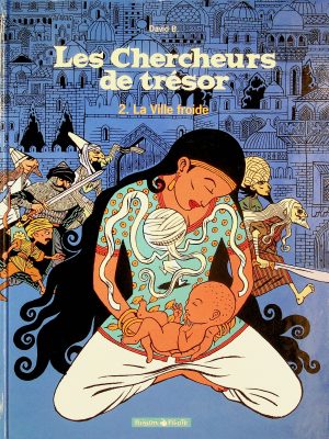 Les Chercheurs de trésor T. 02 - La Ville froide