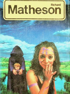 Le livre d'or de la science-fiction: Richard Matheson