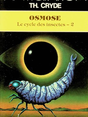 Le cycles des insectes T. 02 - Osmose