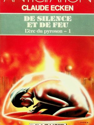 De silence et de feu- T. 01 - L'ère du pyroson