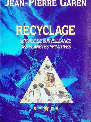 Service de Surveillance des Planètes Primitives T. 27 - Recyclage