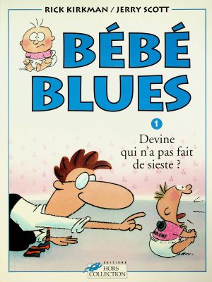 Baby Blues T. 01 - Devine qui n'a pas fait de sieste