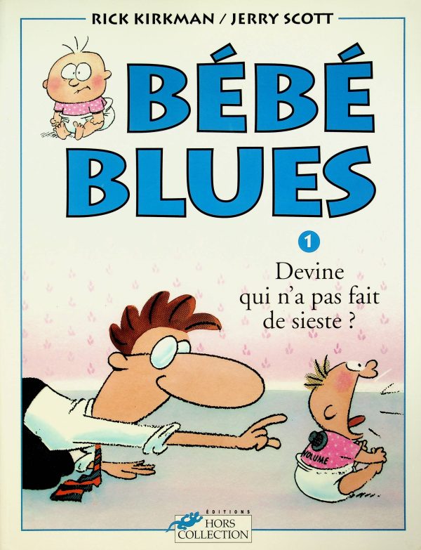 Baby Blues T. 01 - Devine qui n'a pas fait de sieste