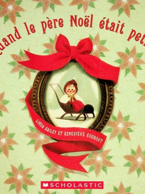 Quand le père Noël était petit...