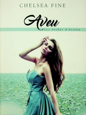 Aveu T. 03 - Les archers d'Avalon
