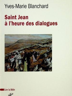 Saint Jean à l'heure des dialogues