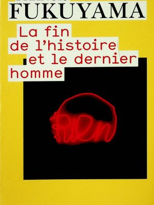 La fin de l'histoire et le dernier homme