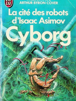 La cité des robots d'Isaac Asimov - Cyborg