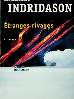 Étranges rivages