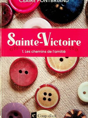 Sainte-Victoire T. 01 - Les chemins de l'amitié