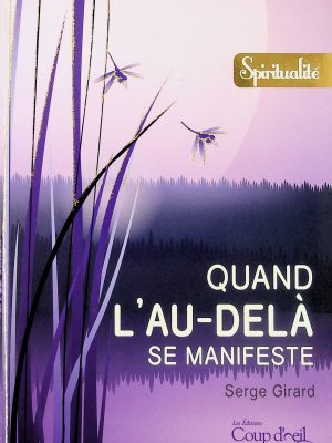 Quand l'au-delà se manifeste
