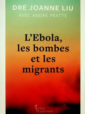 (En vitrine) L'Ebola, les bombes et les migrants