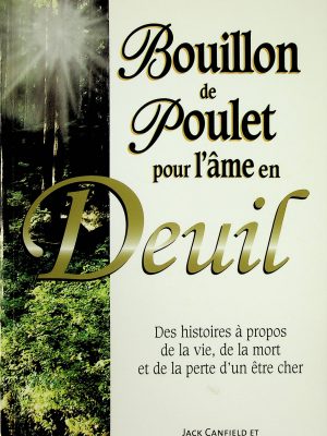 Bouillon de poulet pour l'âme en deuil