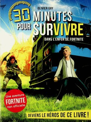 30 minutes pour survivre - Dans l'enfer de Fortnite