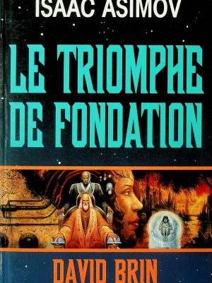 Le triomphe de Fondation