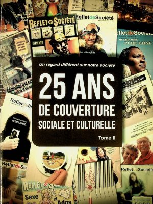 25 ans de couverture sociale et culturelle T.02