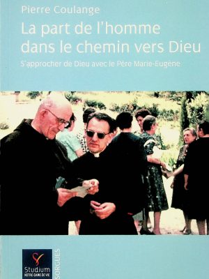 La part de l'homme dans le chemin vers Dieu