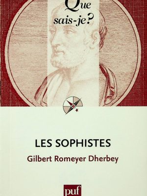 Que sais-je? T.2223 - Les sophistes