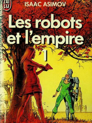 Les robots et l'empire T.01