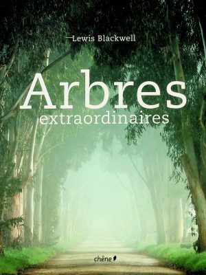 Arbres extraordinaires