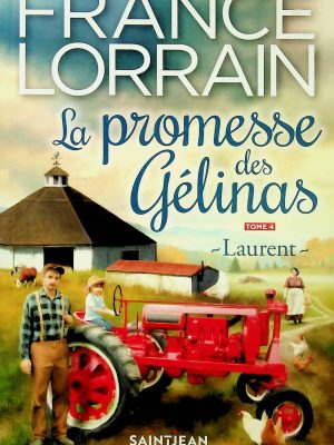La promesse des Gélinas T.04 - Laurent