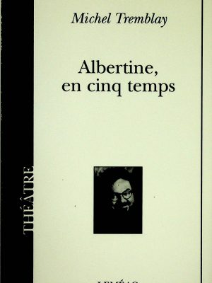 Albertine, en cinq temps