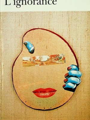 (En vitrine) L'ignorance