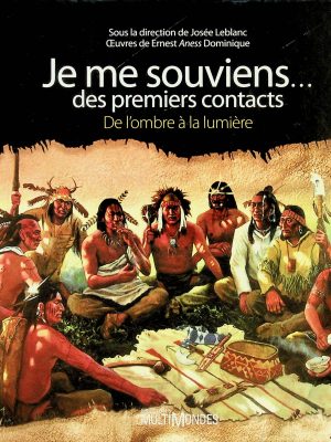 Je me souviens... des premiers contacts