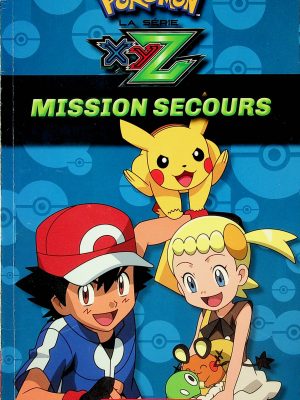 Pokemon, la série XYZ - Mission secours