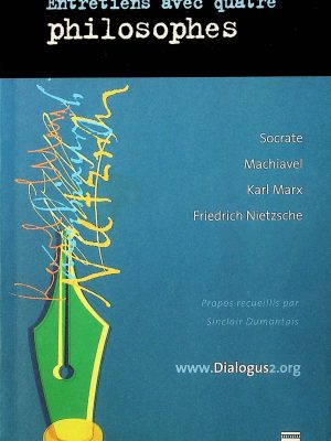 Entretiens avec quatre philosophes