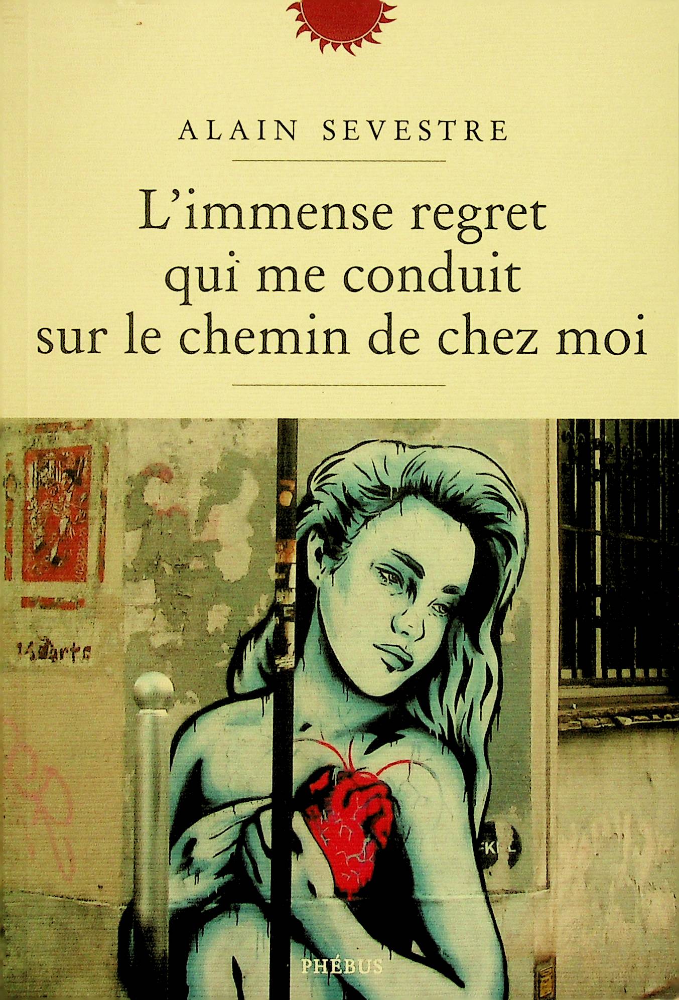 Ordilivres - L&rsquo;immense regret qui me conduit sur le chemin de chez moi